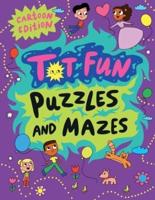 Tot Fun Puzzles and Mazes