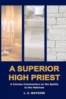 A Superior High Priest
