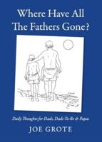Where Have All The Fathers Gone?