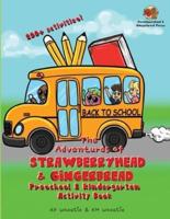 The Adventures of Strawberryhead & Gingerbread-Preschool & Kindergarten Activity Book