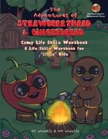 The Adventures of Strawberryhead & Gingerbread-Camp Life Skills Workbook