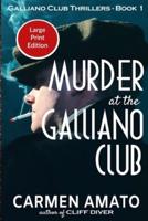Murder at the Galliano Club Large Print Edition