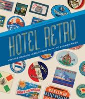 Hotel Retro: Vintage Luggage Labels from Tokyo to Buenos Aires