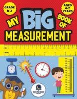 My Big Book of Measurement for Kids