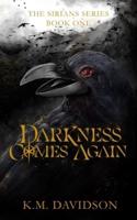 Darkness Comes Again