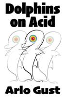 Dolphins on Acid