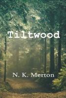 Tiltwood