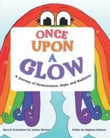 Once Upon A Glow