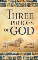 Three Proofs of God
