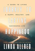 Journey To Lasting Happiness