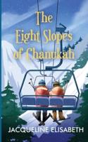 The Eight Slopes of Chanukah