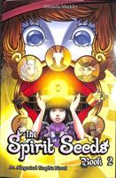 The Spirit Seeds. Book 2