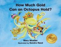 How Much Gold Can an Octopus Hold?