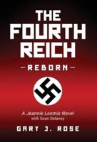 The Fourth Reich Reborn