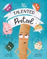 The Talented Pretzel