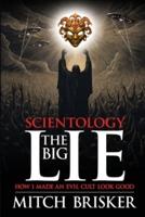 Scientology The Big Lie