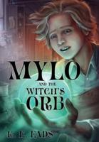 Mylo and the Witch's Orb