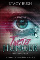 Twisted Hunger