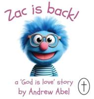 Zac Is Back!