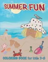 Summer Fun Coloring Book for Kids 2-8