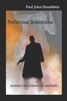 Nefarious Intentions