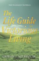 The Life Guide for Victorious Living