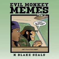 Evil Monkey Memes Volume Two