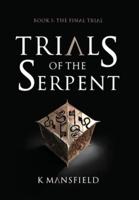 Trials of the Serpent Book I