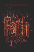 Faith Didn't Die