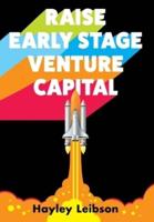 Raise Early Stage Venture Capital