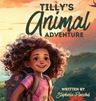 Tilly's Animal Adventure
