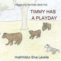 Timmy Has a Playday