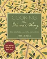 Cooking the Bianco Way