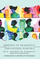Bridges of Resilience, Empowered Widows