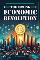 The Coming Economic Revolution