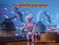 Robots of Mars - The Robot Factory