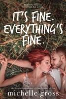 It's Fine. Everything's Fine.
