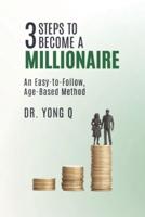 3 Steps To Become a Millionaire