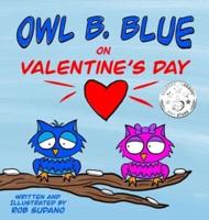 Owl B. Blue on Valentine's Day