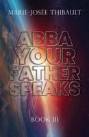 Abba, Your Father, Speaks - Book III