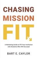 Chasing Mission Fit