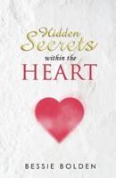 Hidden Secrets Within the Heart