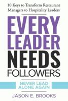 Every Leader Needs Followers