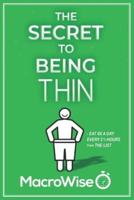 The Secret To Being Thin