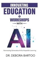 Innovating Education & Workshops With AI