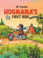 Hogmama's First Ride