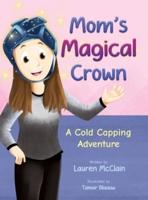 Mom's Magical Crown
