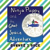 Ninja Puppy and the Great Space Adventure