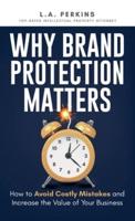 Why Brand Protection Matters