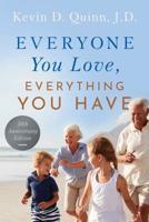 Everyone You Love, Everything You Have